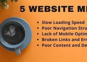 5 Website Mistakes That Can Ruin Your Online Presence