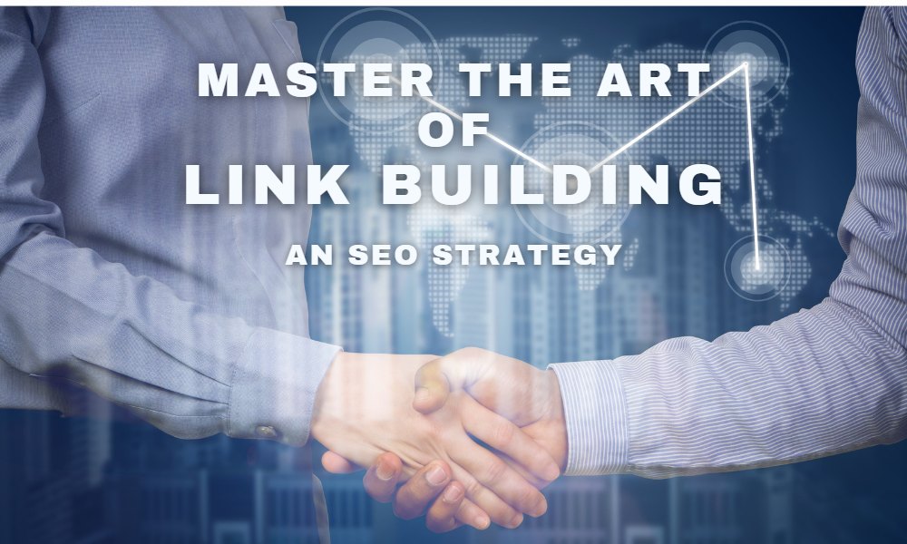 Master the Art of Link Building