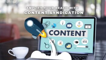 Amplify Your Reach with Content Syndication